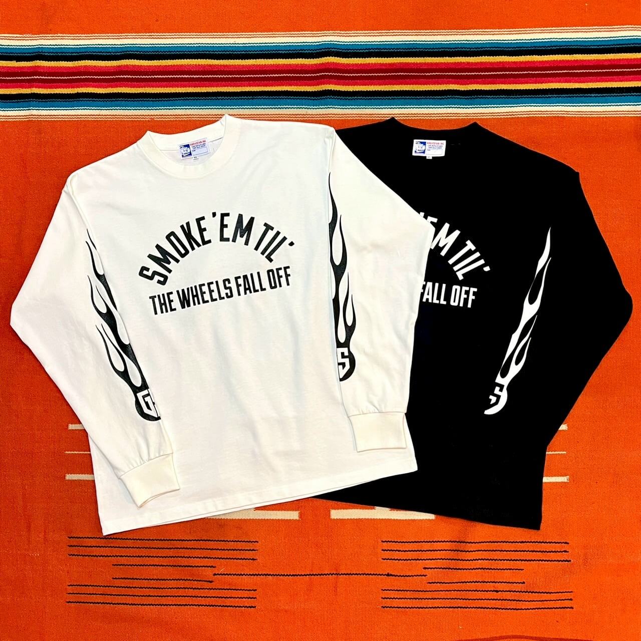 SMOKE’ EM TIL’ THE WHEELS FALL OFF L/S TEE
